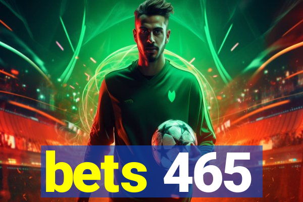 bets 465